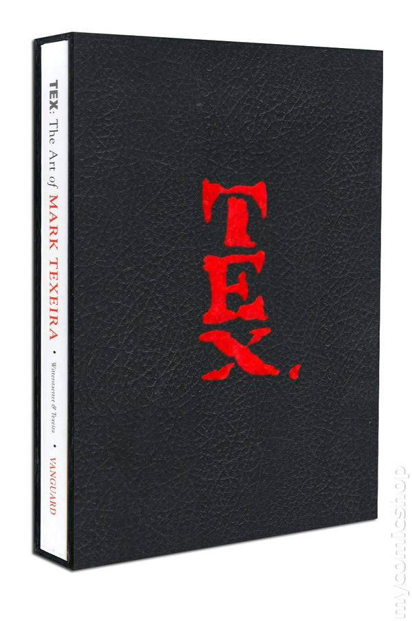 Tex: The Art of Mark Texeira (The Artist's Great Escape) Deluxe Hardcover