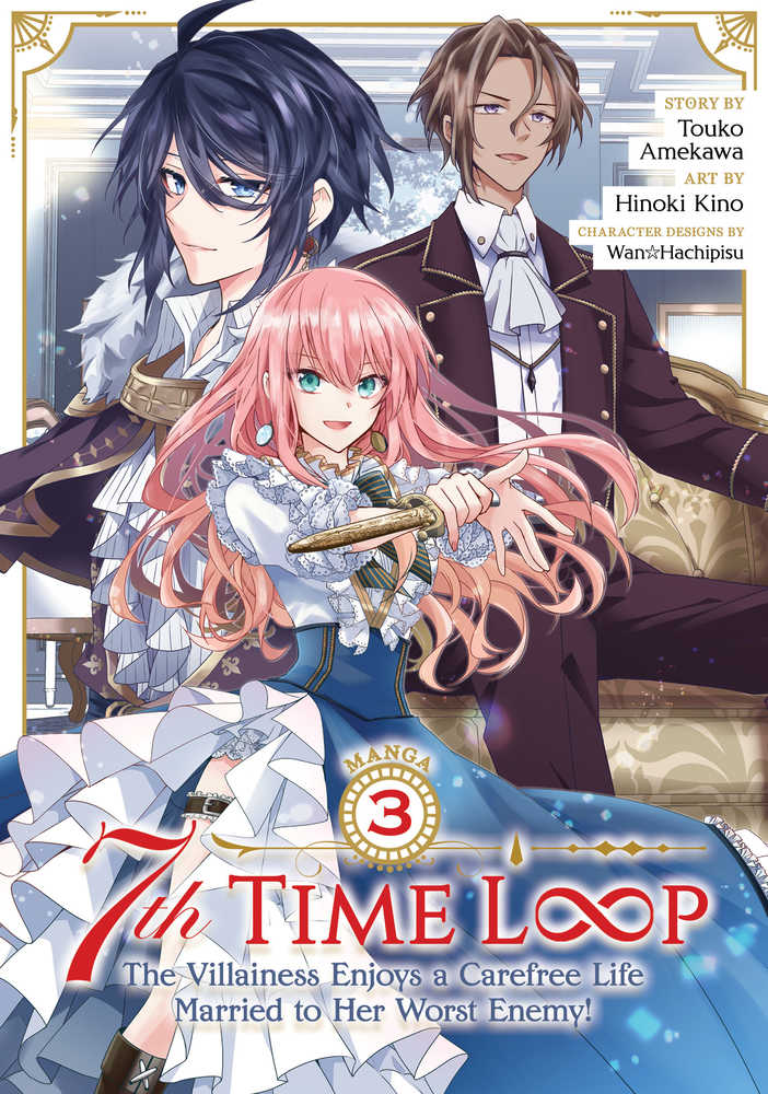 7th Time Loop: The Villainess Enjoys a Carefree Life Married to Her Worst Enemy! Volume 03