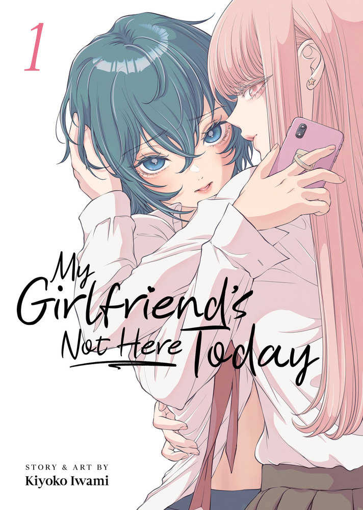 My Girlfriends Not Here Today Graphic Novel Volume 01