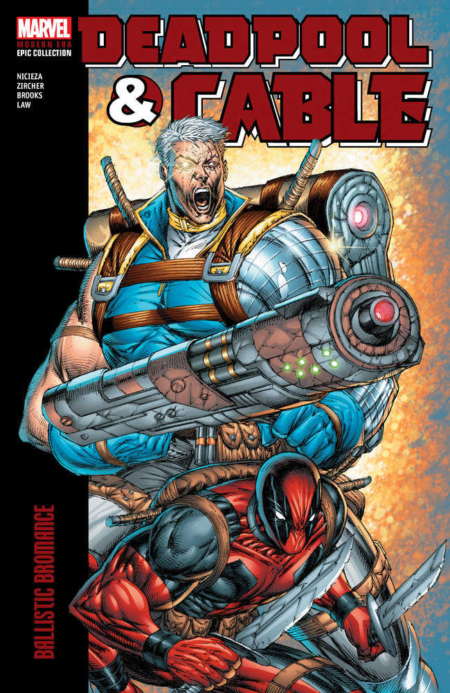 Deadpool & Cable Modern Era Epic Collection TPB Ballistic Bromance