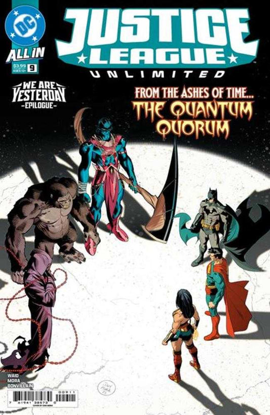Justice League Unlimited (2025) #9 Cover A Dan Mora (We Are Yesterday)