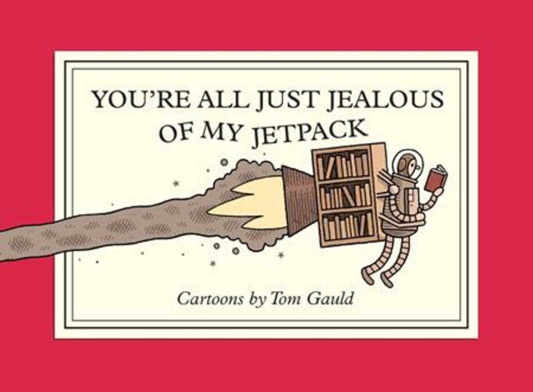 You're All Just Jealous Of My Jetpack TPB