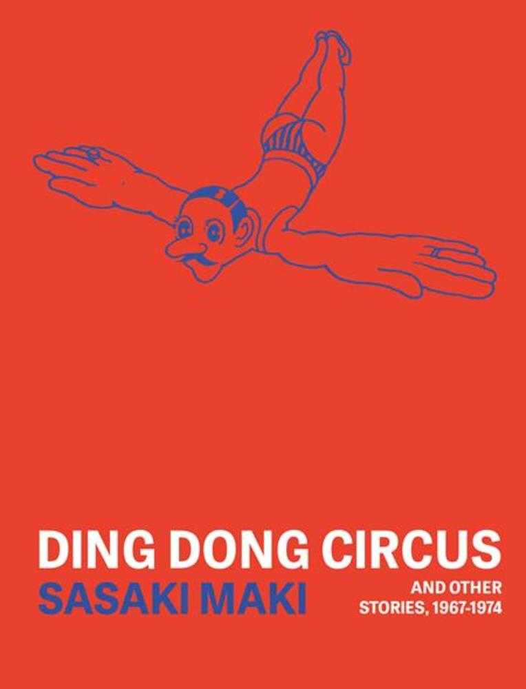 Ding Dong Circus And Other Stories 1967-1974 TPB (Mature)