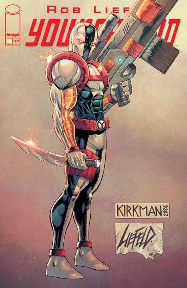 Youngblood (2025) #100 Cover K Rob Liefeld & Robert Kirkman Variant