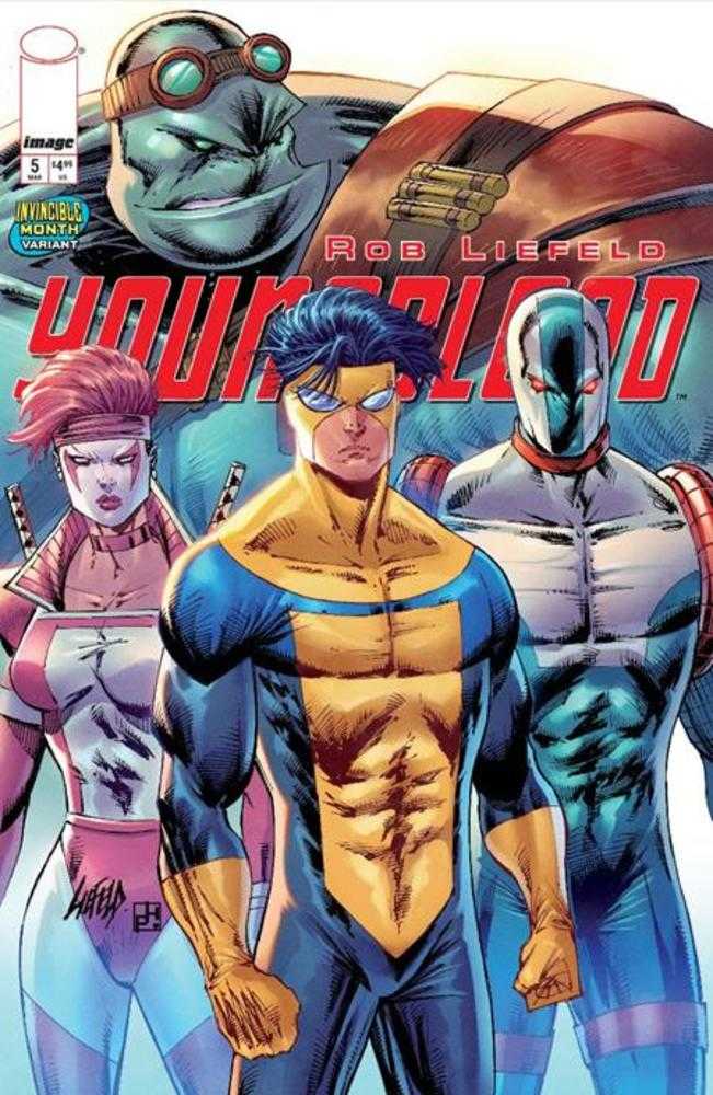 Youngblood (2025) #5 Cover E Rob Liefeld Invincible Team Up Variant (Mature)