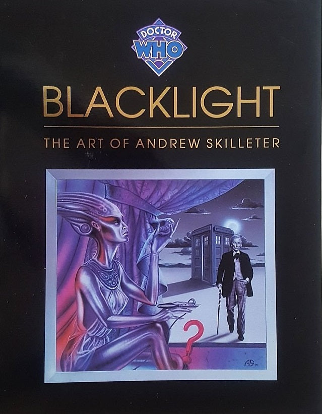 Blacklight: The Doctor Who Art of Andrew Skilleter Hardcover