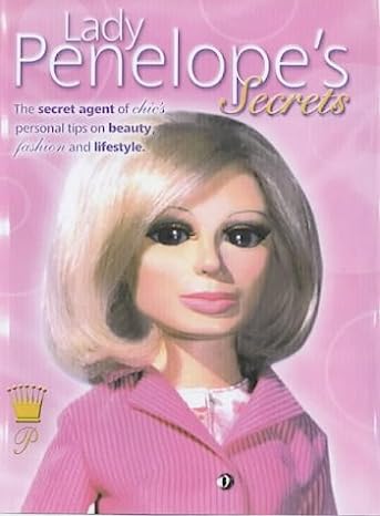 Lady Penelope's Lifestyle Secrets Hardcover