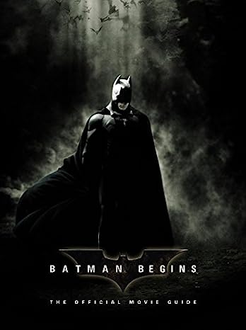 Batman Begins: The Official Movie Guide Softcover