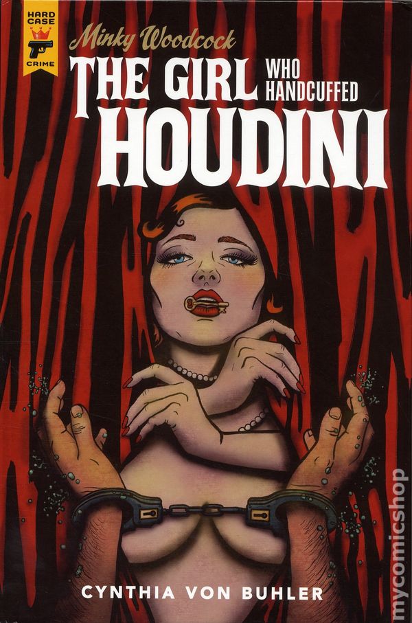 Minky Woodcock Girl Who Handcuffed Houdini TPB