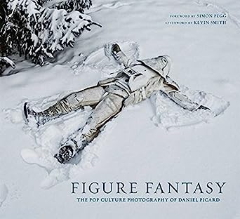 Figure Fantasy Pop Culture Photography Of Daniel Picard Hardcover