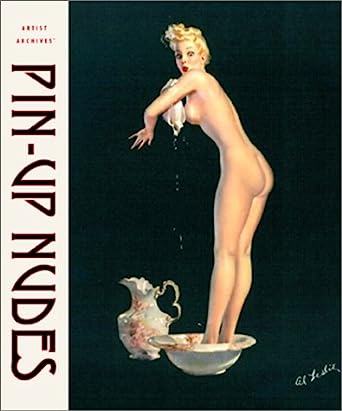 Pin-Up Nudes (Artist Archives) Softcover