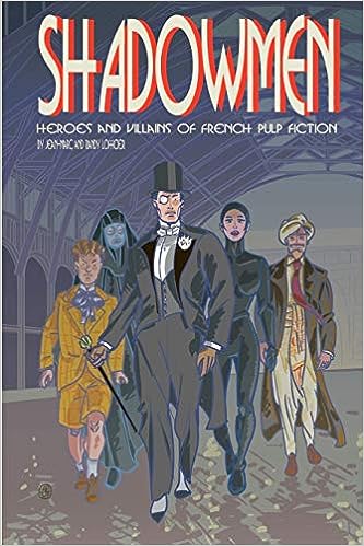 Shadowmen: Heroes and Villains of French Pulp Fiction Softcover OXP-02