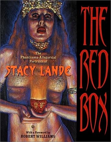 The Red Box: The Phantasma-Allegorical Portraits of Stacy Lande