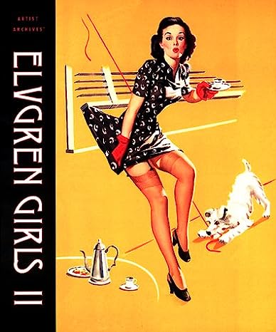 Elvgren Girls II (Artist Archives) Softcover