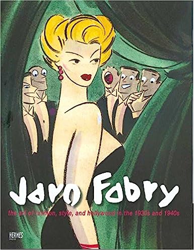 Jaro Fabry: The Art of Fashion, Style, and Hollywood in the 1930s and 1940s Softcover