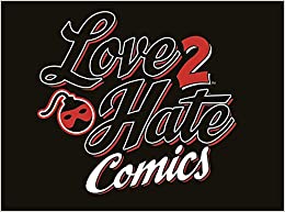 Love 2 Hate: Comics (2017)