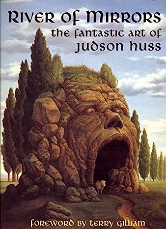 River of Mirrors: The Fantastic Art of Judson Huss TPB