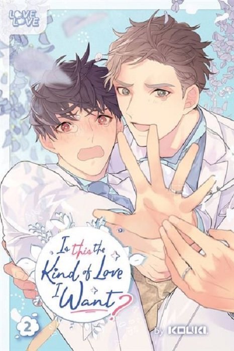 Is This The Kind Of Love I Want? Graphic Novel Volume 02 (adult)