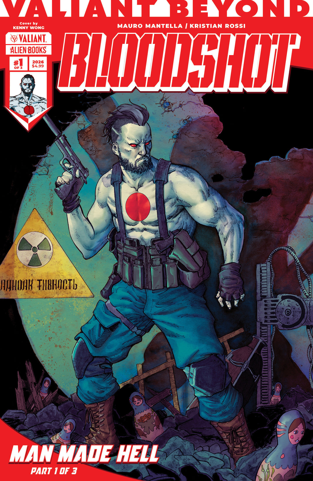 Valiant Beyond Bloodshot #4  Man Made Hell #1 Cover A (Wong)