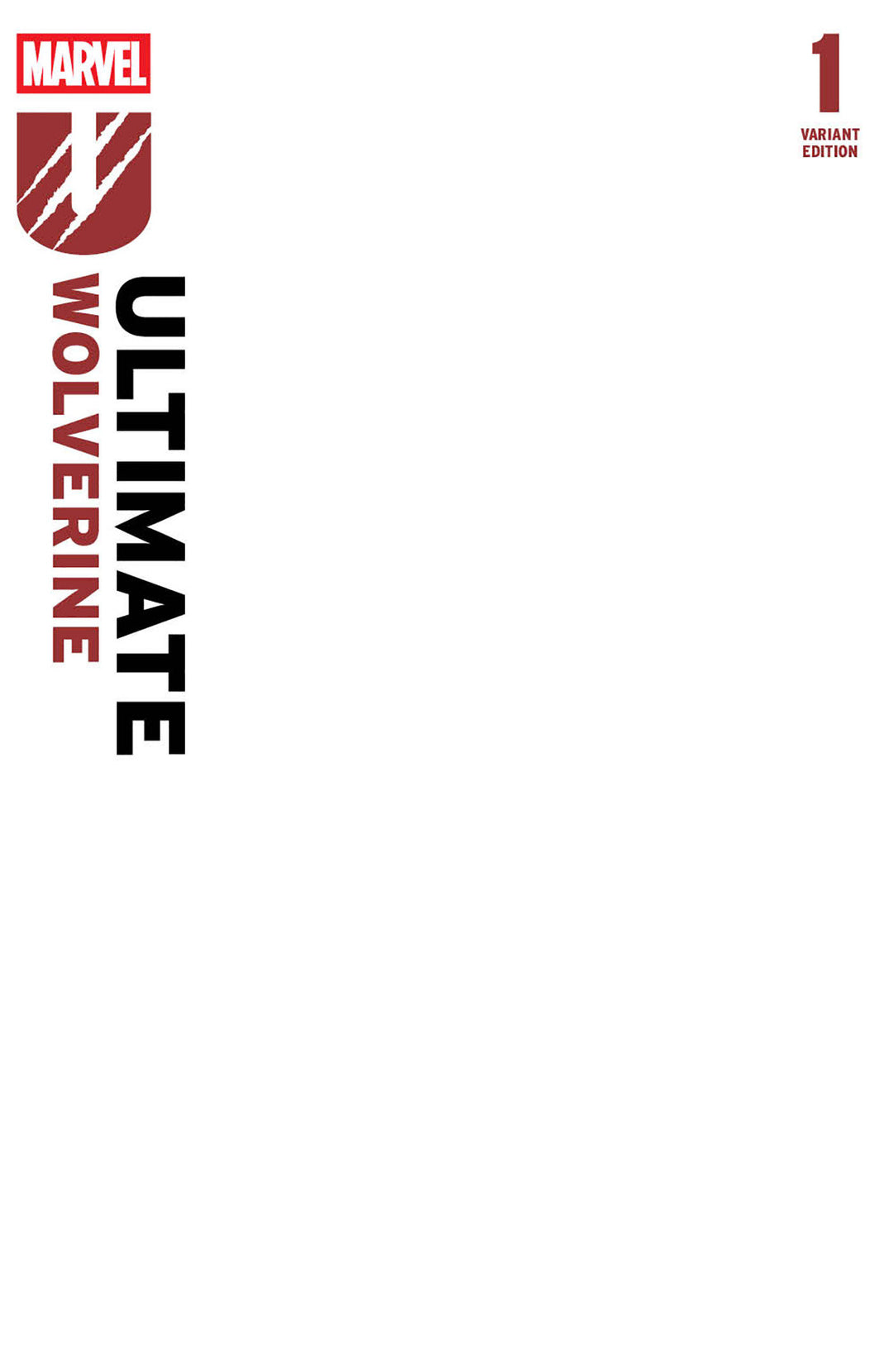 Ultimate Wolverine (2025) #1 Variant (2nd Print) Blank Cover Edition