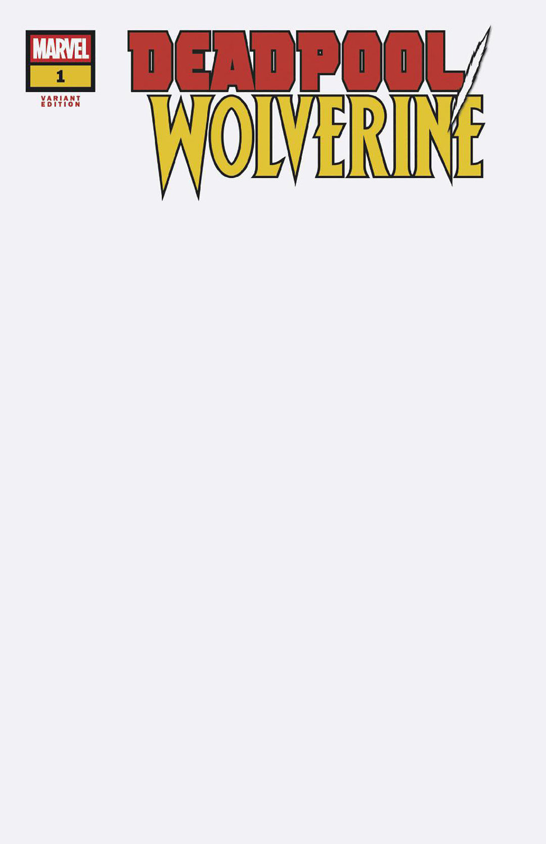 Deadpool Wolverine (2025) #1 Blank Cover Variant