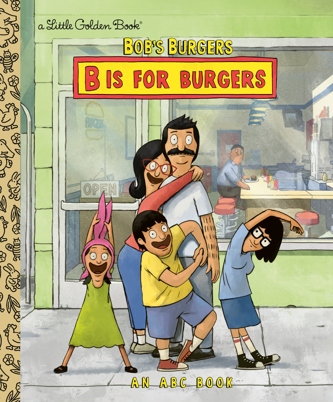Little Golden Book: Bob's Burgers B Is For Burgers An Abc Book