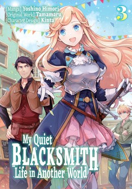 My Quiet Blacksmith Life in Another World Volume 03 (Manga)