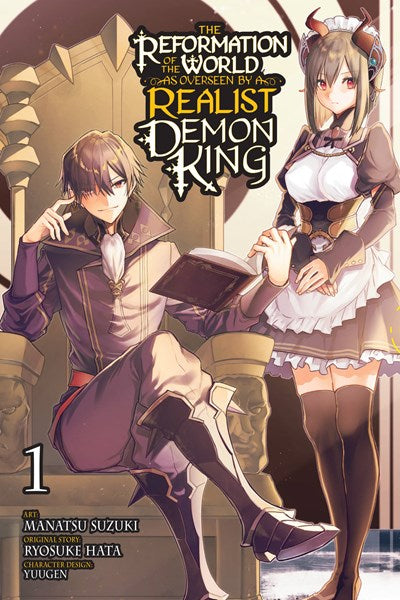 Reformation of the World as Overseen by a Realist Demon King Volume 01 (Mature)