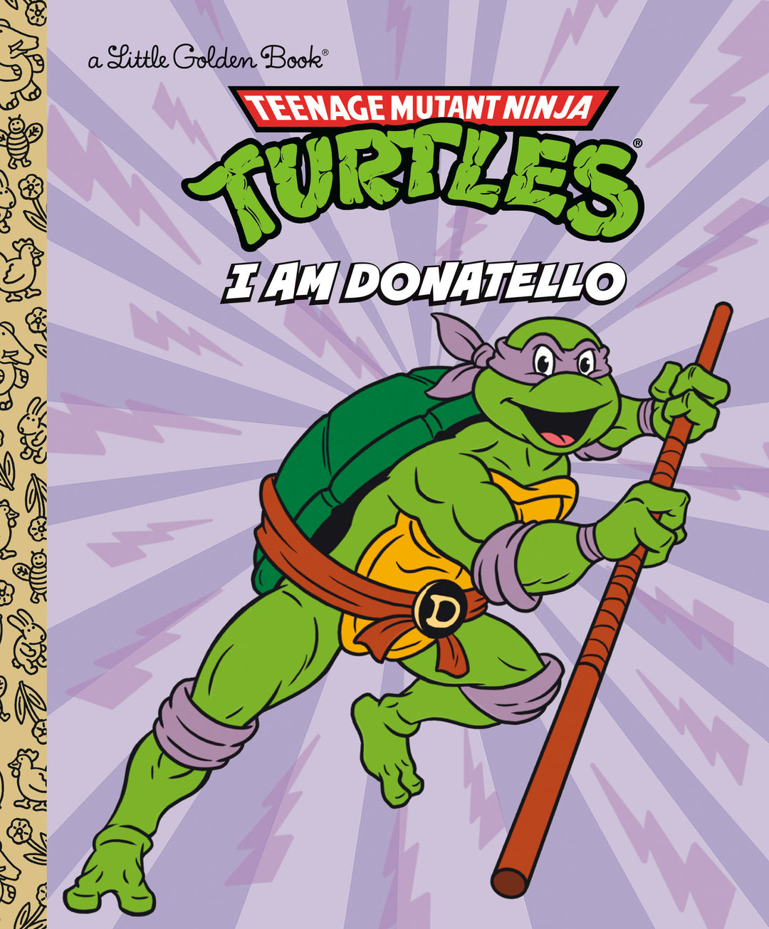 Little Golden Book: Teenage Mutant Ninja Turtles I Am Donatello