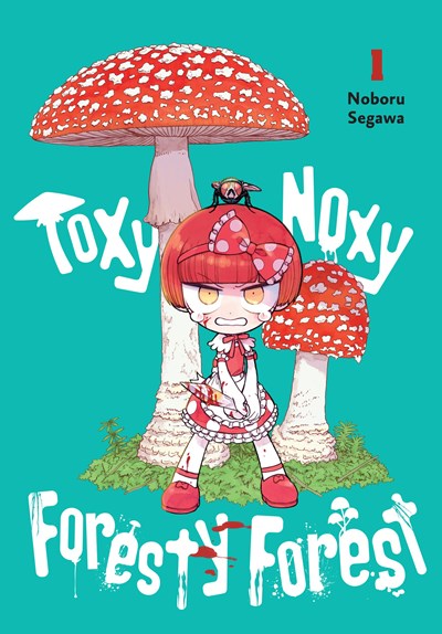 Toxy Noxy Foresty Forest Volume 1