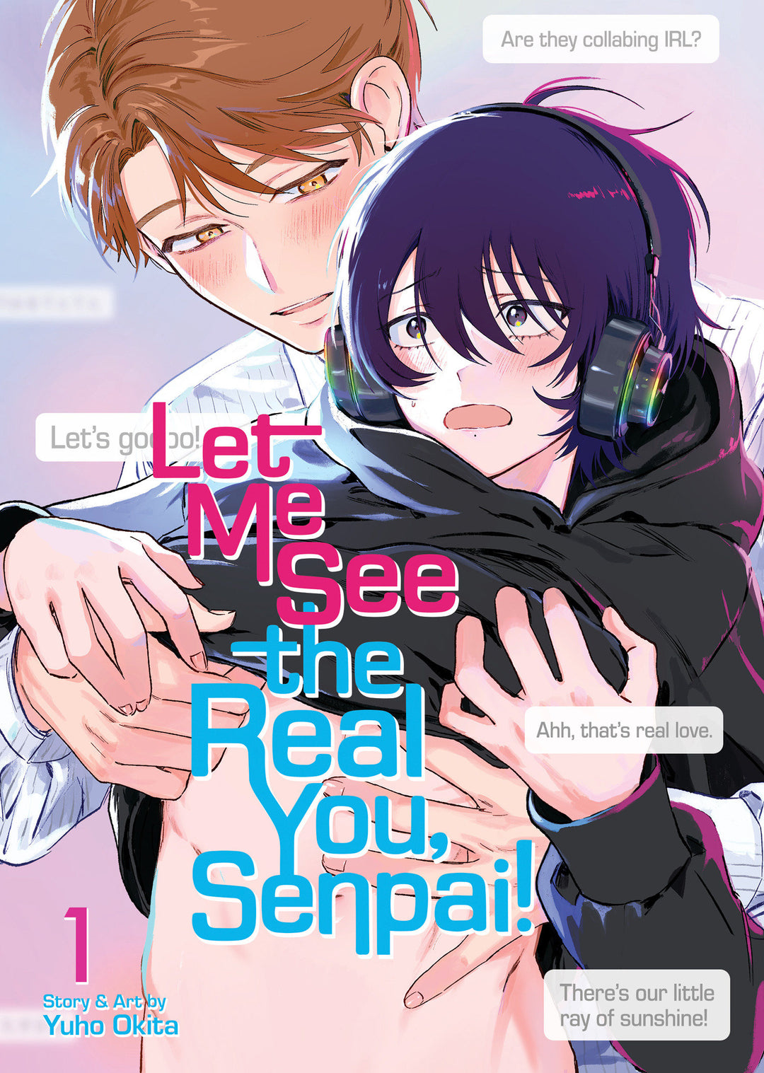 Let Me See The Real You Senpai Graphic Novel Volume 01