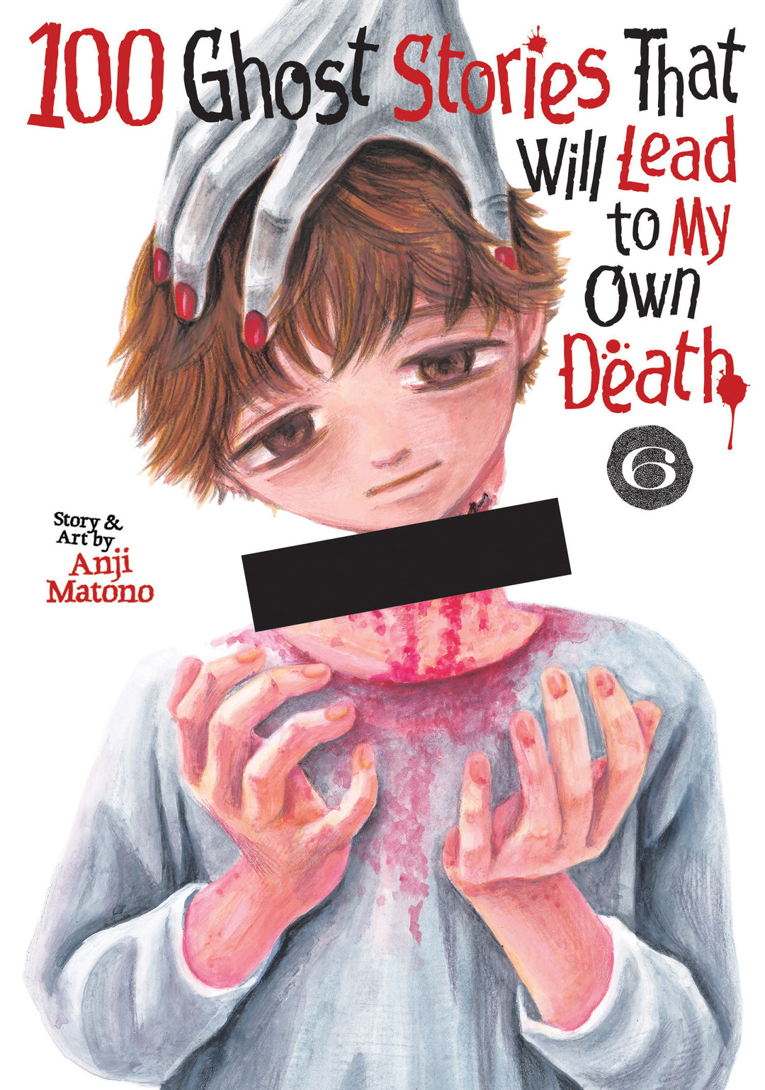 100 Ghost Stories That Will Lead To My Own Death Graphic Novel Volume 06