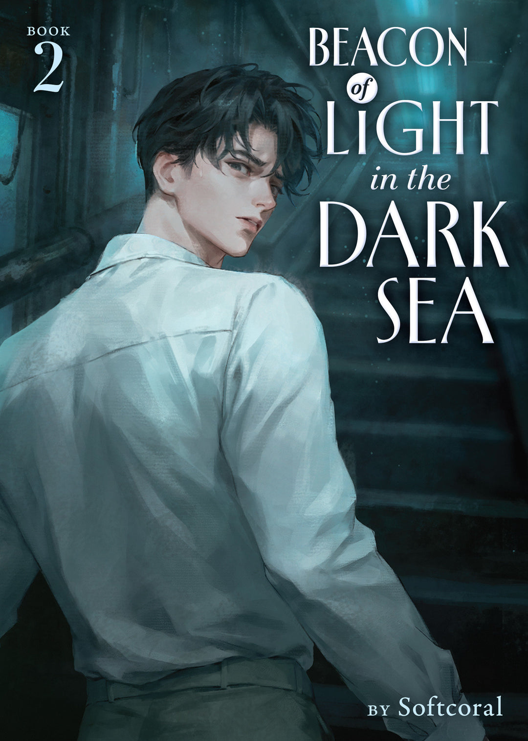 Beacon Of Light In The Dark Sea (Novel) Volume 02