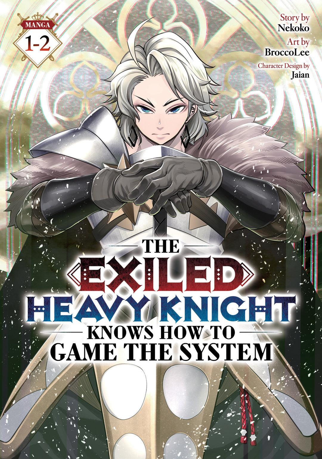 Exiled Heavy Knight Knows How To Game The System (Omnibus) Volume 1 & 2