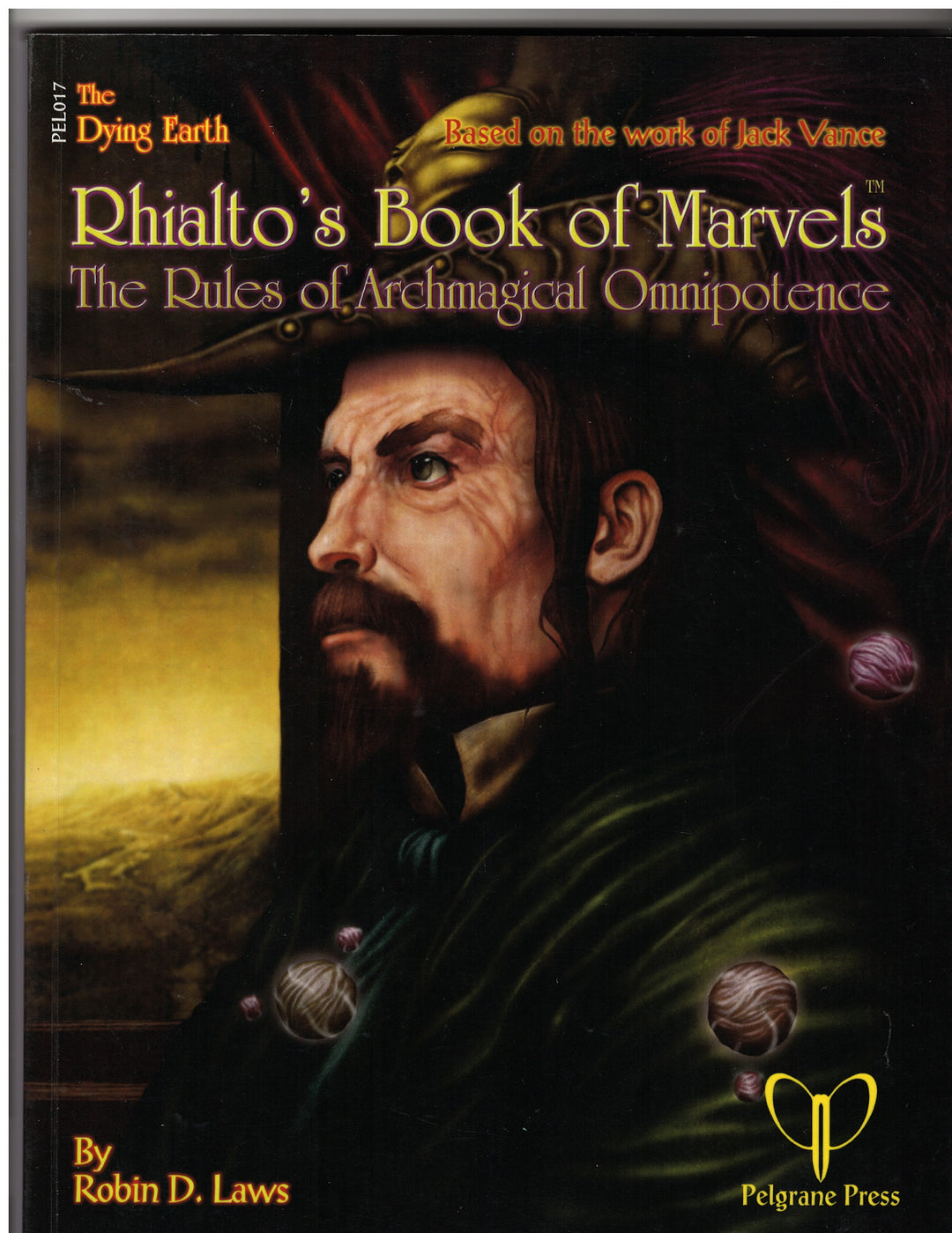 Rhialto's Book of Marvels - The Rules of Archmagical Omnipotence (2006) A Dying Earth TPB