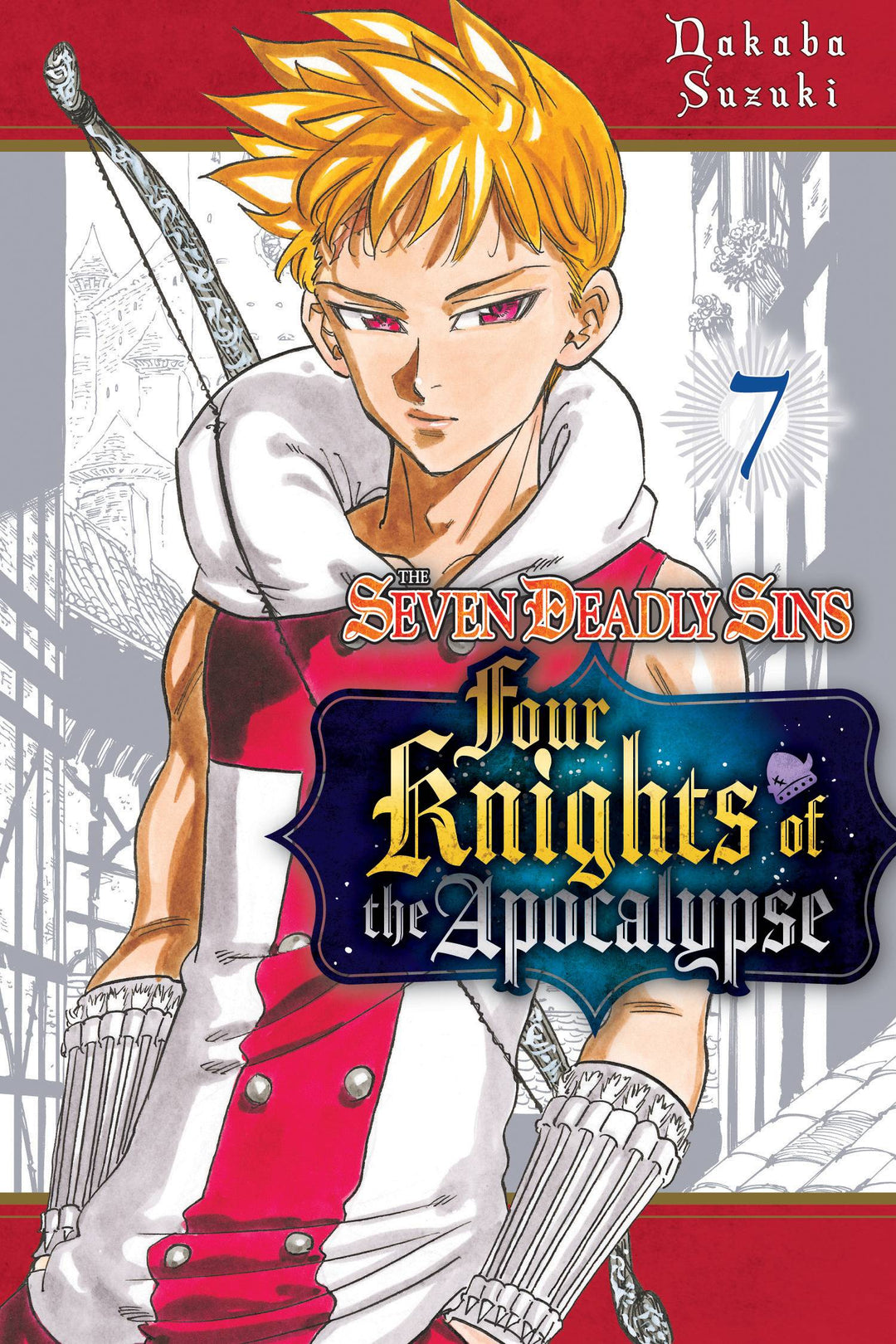 Seven Deadly Sins Four Knights Of Apocalypse Graphic Novel Volume 07