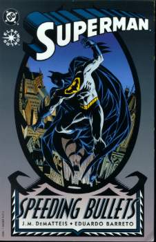 Superman Speeding Bullets (One Shot) [Elseworlds] <BINS>
