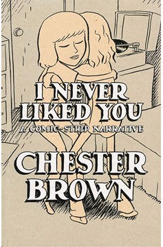 I Never Liked You Softcover (New Printing) (Mature)