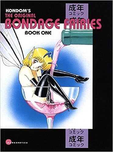 Original Bondage Fairies - Book 1 (Eros Comix; Adult)