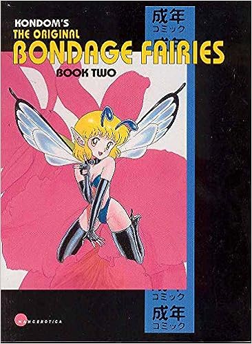 Original Bondage Fairies - Book 2 (Eros Comix; Adult)