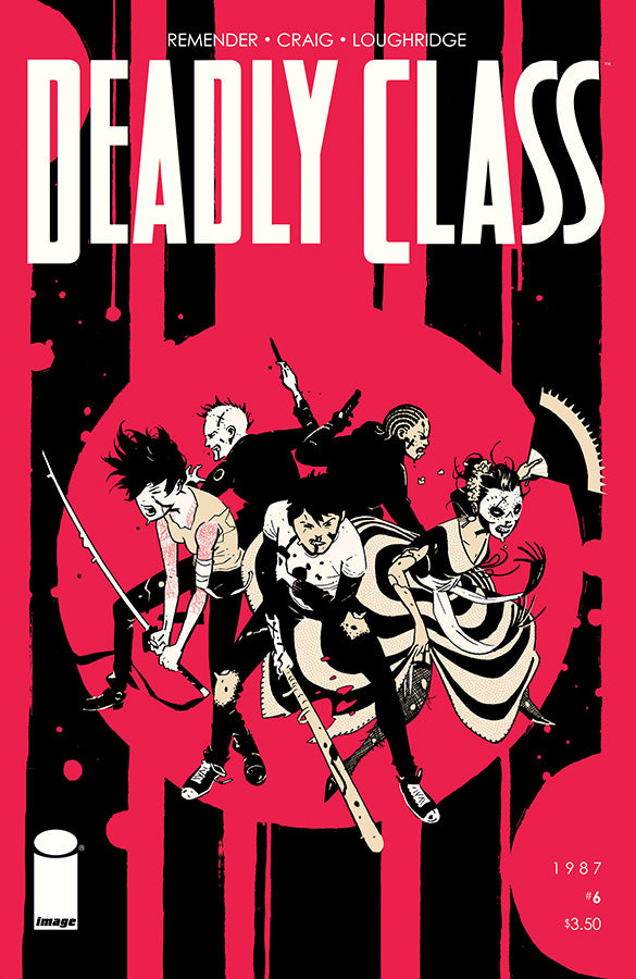 Deadly Class #6 Cover A Craig & Loughridge (Mature) <BINS>