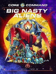 Core Command: Big Nasty Aliens (2003)