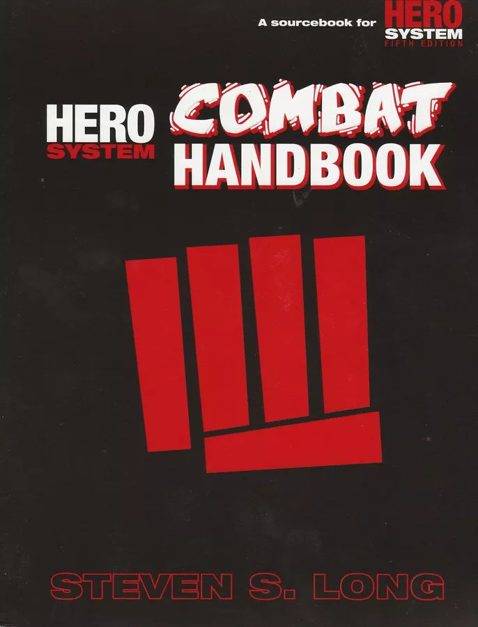 The HERO System Combat Handbook (2005)