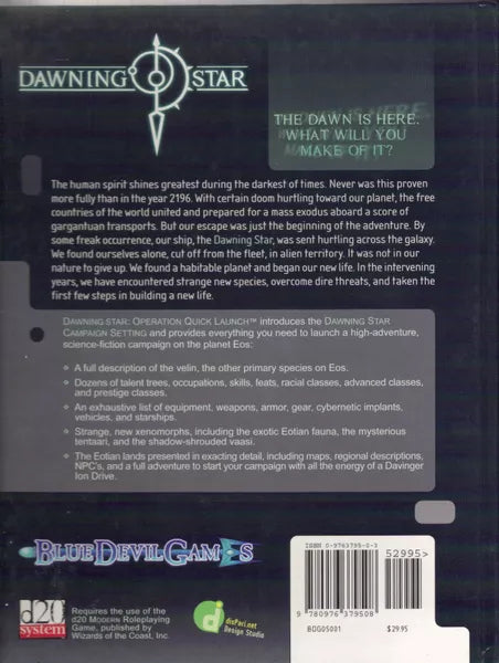 Dawning Star: Operation Quick Launch (2005)