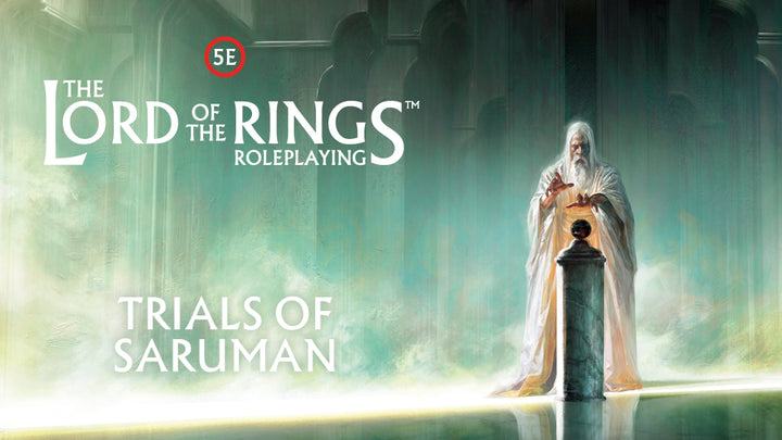 LORD OF THE RINGS ROLEPLAYING: TRIALS OF SARUMAN (2026)