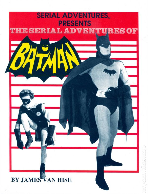 The Serial Adventures of Batman by James Van Hise TPB