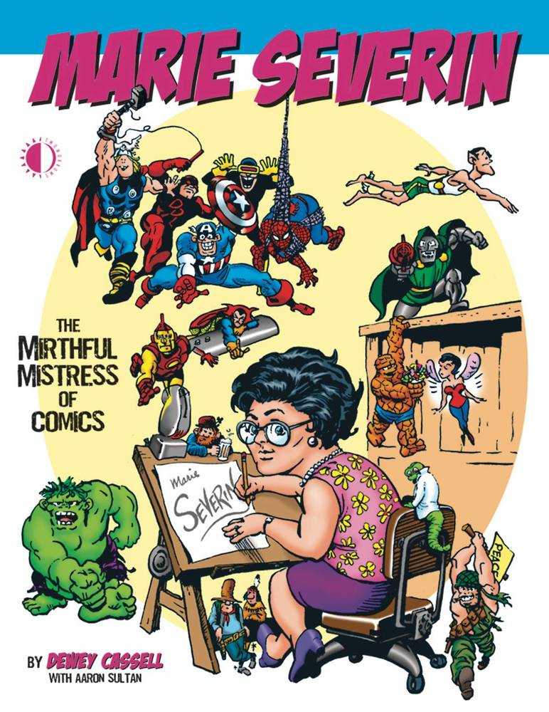 Marie Severin Mirthful Mistress Of Comics Softcover
