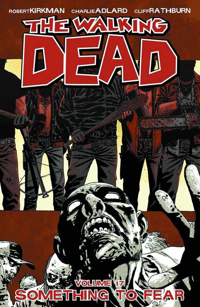 Walking Dead TPB Volume 17 Something To Fear (Mature) OXI-20