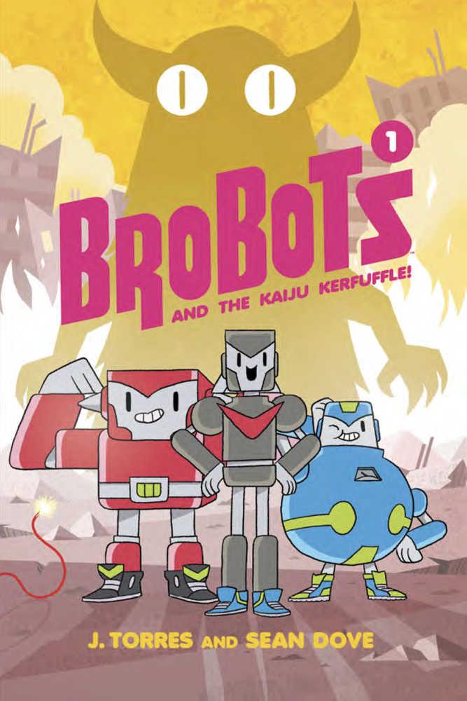 Brobots and the Kaiju Kerfuffle Vol 1