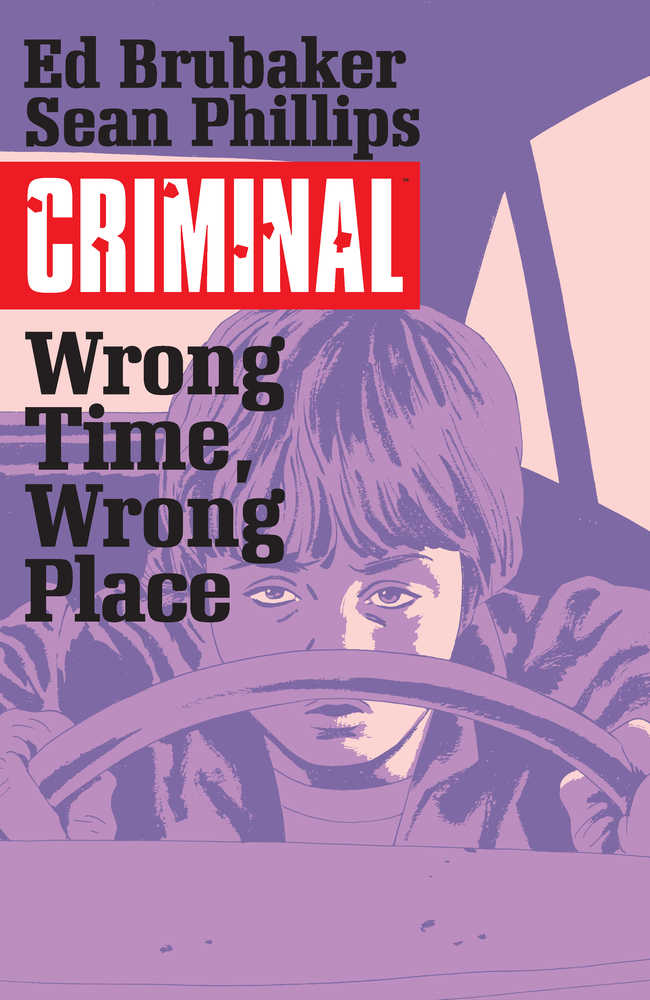 Criminal TPB Volume 07 Wrong Place Wrong Time (Mature)